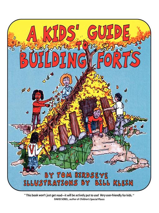 Title details for A Kids' Guide to Building Forts by Tom Birdseye - Available